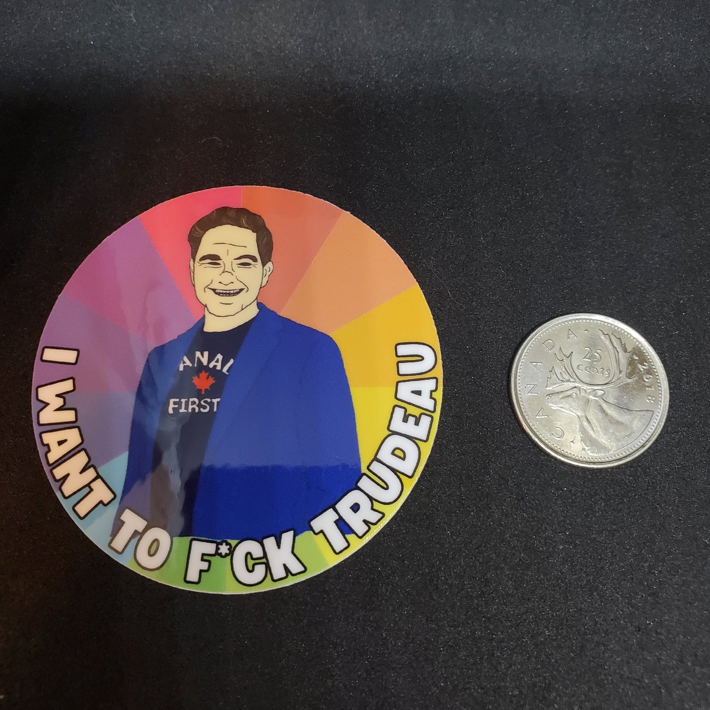 I WANT TO F*CK TRUDEAU